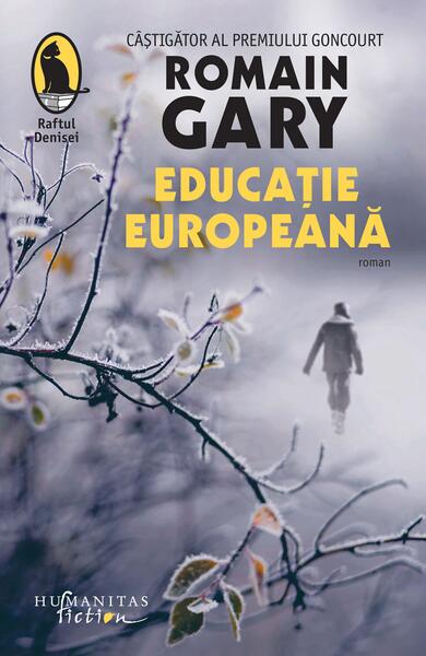 Educație europeană - Romain Gary - Humanitas Fiction