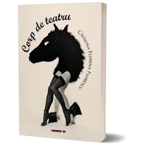 Corp de teatru (în cinci rochii strălucitoare) - Paperback brosat - Eikon