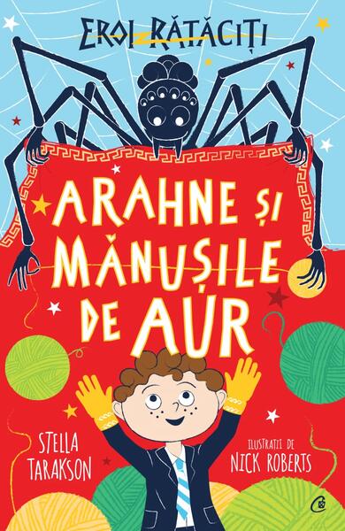 Arahne şi mănuşile de aur (Vol. 3) - Stella Tarakson