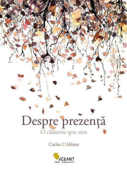 Despre prezență - Carlos L'Abbate - Vellant