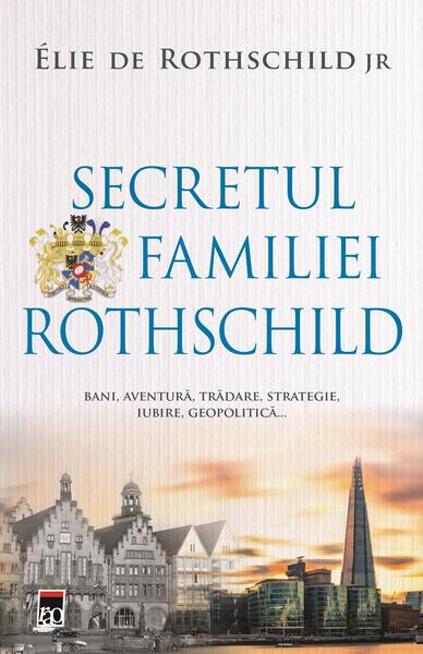 Secretul familiei Rothschild - Élie de Rothschild Jr. - RAO