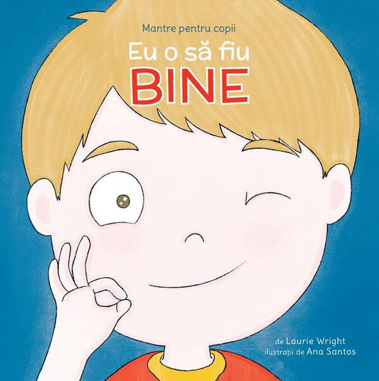 Eu o să fiu bine (Vol. 4) - Laurie Wright - Curtea Veche