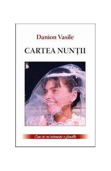 Cartea nunţii - Danion Vasile - Meteor Press