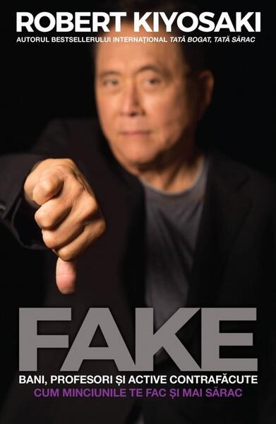 Fake - Robert T. Kiyosaki - Curtea Veche