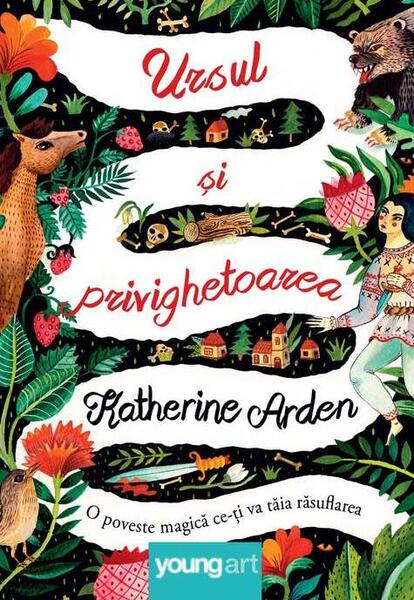 Ursul și privighetoarea (Vol. 1) - Katherine Arden - Young Art
