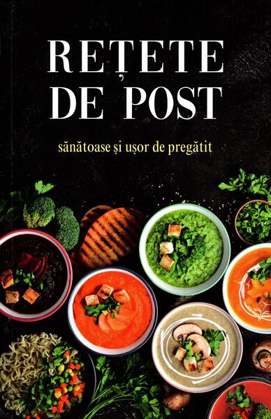 Rețete de post - sănătoase și ușor de preparat - Paperback brosat - Sophia