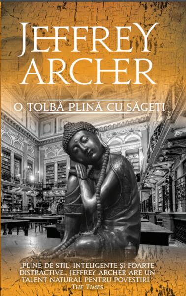 O tolbă plină cu săgeţi - Jeffrey Archer - RAO