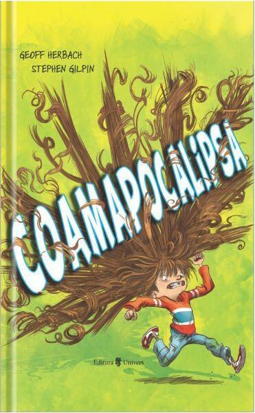 Coamapocalipsa - Geoff Herbach - Univers