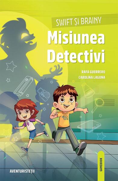 Misiunea detectivi - Rafa Guerrero, Carolina Laguna - Linghea