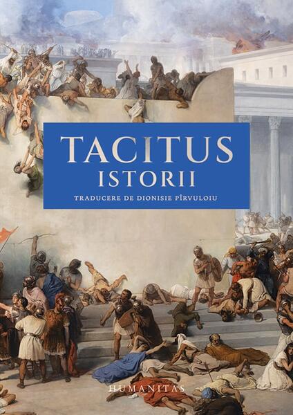 Istorii - Cornelius Tacitus - Humanitas