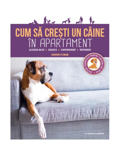 Cum să crești un câine în apartament - Otsmane Sandrine - Litera