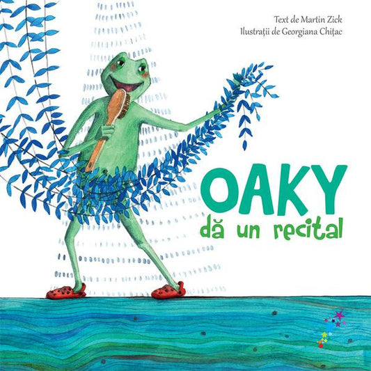 Oaky dă un recital - Martin Zick - Galaxia Copiilor