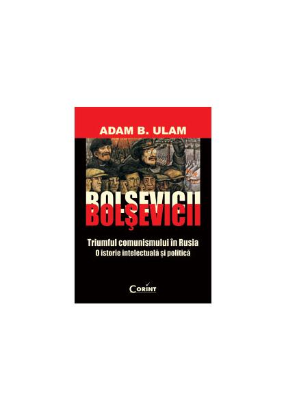 Bolşevicii - Adam B. Ulam - Corint