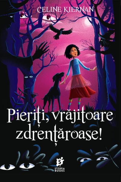 Pieriți, vrăjitoare zdrențăroase! - Celine Kiernan - Storia Books