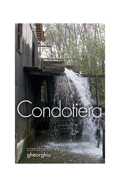 Condotiera - Constantin Virgil Gheorghiu - Sophia