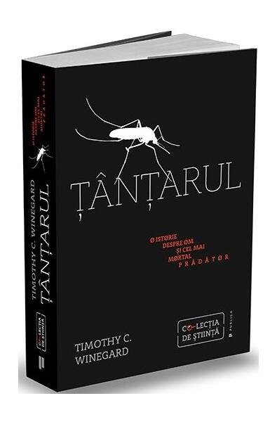 Țânțarul - Timothy C. Winegard - Publica
