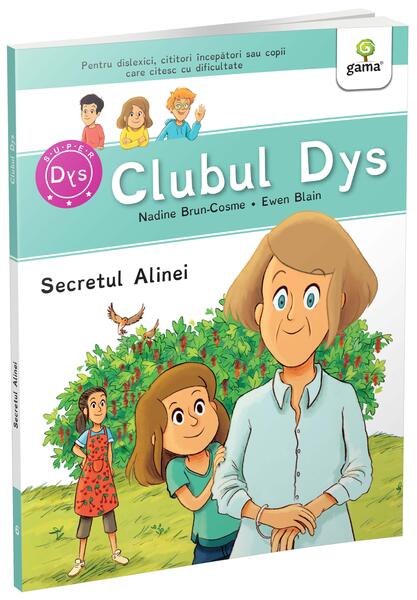 Secretul Alinei - Vol. 6 - Nadine Brun-Cosme, Gabriela Ogrezeanu - Gama