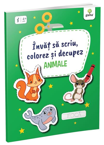 Învăț să scriu, colorez și decupez. Animale - Gama