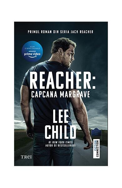 Reacher: Capcana Margrave (ediție tie-in) - Lee Child - Trei