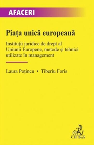 Piața unică europeană - Laura Poţincu, Tiberiu Foris - C.H. Beck
