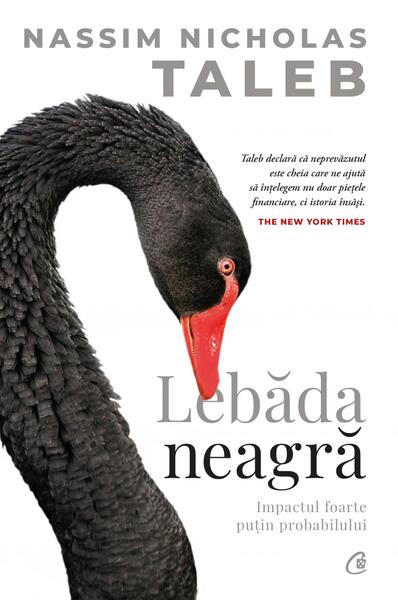 Lebăda neagră - Hardcover - Nassim Nicholas Taleb - Curtea Veche
