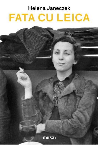 Fata cu Leica - Helena Janeczek - Art