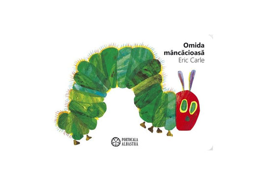 Omida mâncăcioasă - Hardcover - Eric Carle - Portocala albastră