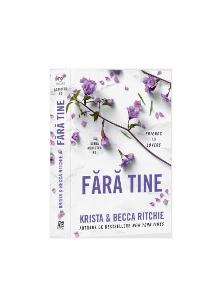 Fără tine (Vol. 2) - Krista Ritchie, Becca Ritchie - Epica Publishing