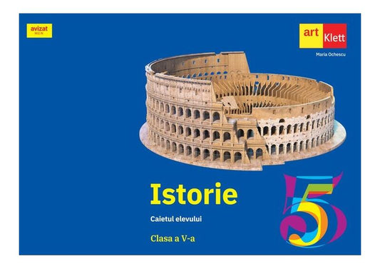 Istorie. Caiet pentru clasa a V-a - Maria Ochescu - Art Klett