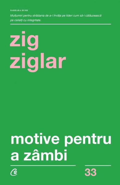 Motive pentru a zâmbi - Paperback brosat - Zig Ziglar - Curtea Veche