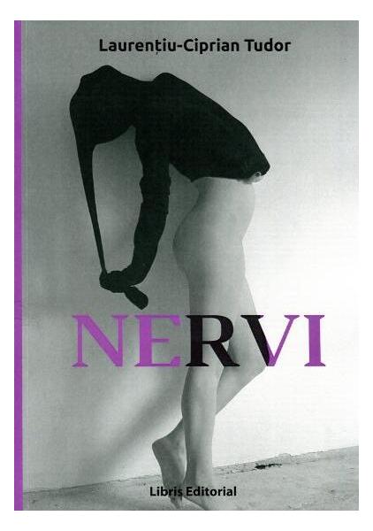 Nervi - Laurenţiu-Ciprian Tudor - Libris Editorial