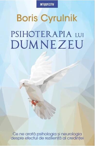 Psihoterapia lui Dumnezeu - Boris Cyrulnik - Litera