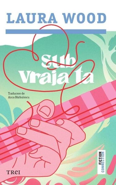 Sub vraja ta - Trei