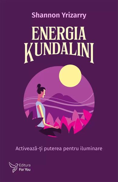 Energia Kundalini - Shannon Yrizarry - For You