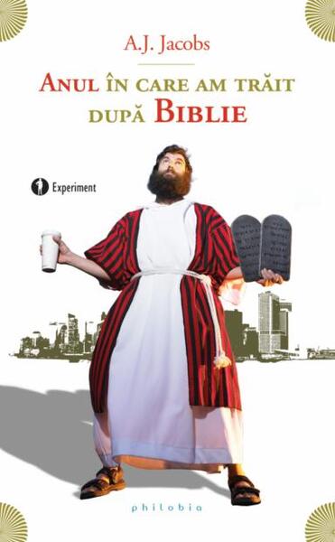 Anul în care am trăit după Biblie - Arnold Stephen Jacobs - Philobia