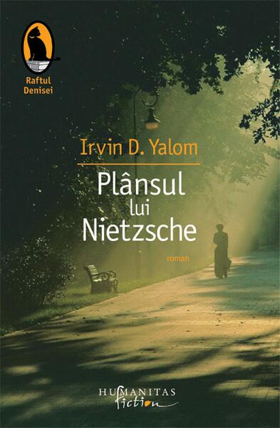 Plânsul lui Nietzsche - Irvin D. Yalom - Humanitas Fiction