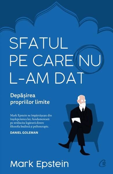 Sfatul pe care nu l-am dat - Mark Epstein - Curtea Veche