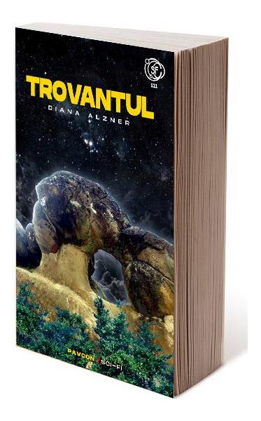 Trovantul - Diana Alzner - Pavcon