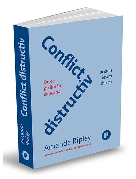 Conflict distructiv - Amanda Ripley - Publica