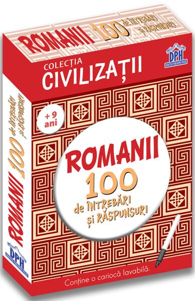 Romanii. 100 de întrebări și răspunsuri - Gabriela Gîrmacea - Didactica Publishing House