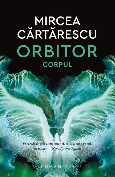 Orbitor - Corpul - Mircea Cărtărescu - Humanitas