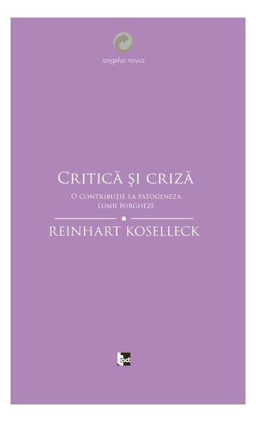 Critică și criză - Reinhart Koselleck - Tact