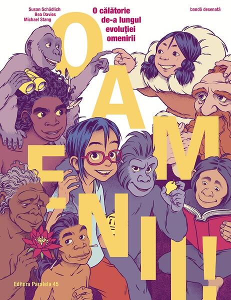 Oamenii! O călătorie de-a lungul evoluției omenirii - Paralela 45