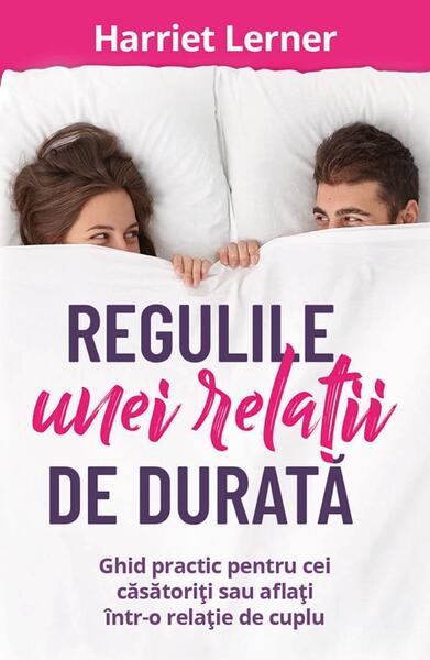 Regulile unei relații de durată - Harriet Lerner - Herald