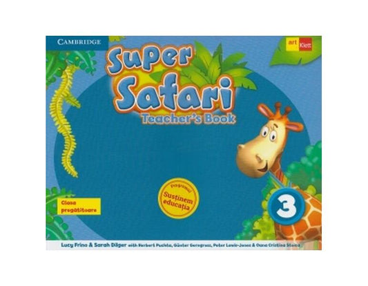 Super Safari. Teacher 's book. Limba Engleză. Clasa pregătitoare - Günter Gerngross, Herbert Puchta, Lucy Frino, Sarah Dilger - Art Klett