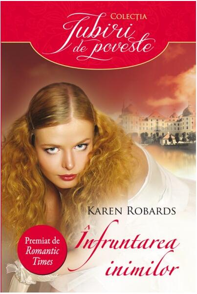 Înfruntarea inimilor - Karen Robards - Litera