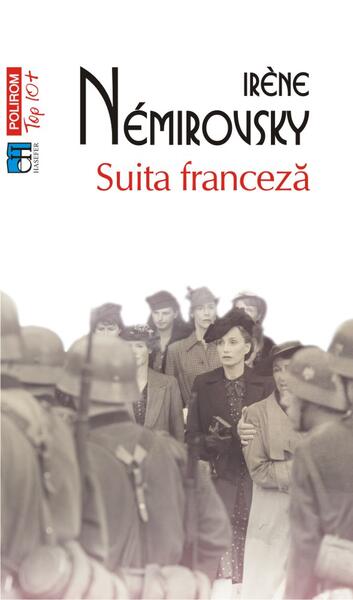 Suita franceză - Irène Némirovsky - Polirom