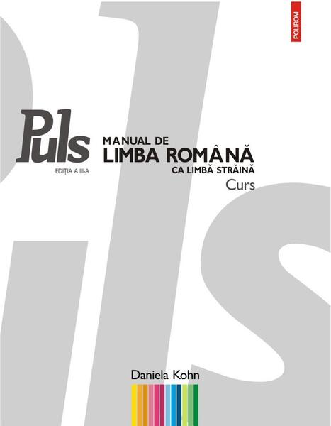 Puls: Manual de limba romana ca limba straina. Nivelurile A1-A2 - Paperback brosat - Daniela Kohn - Polirom