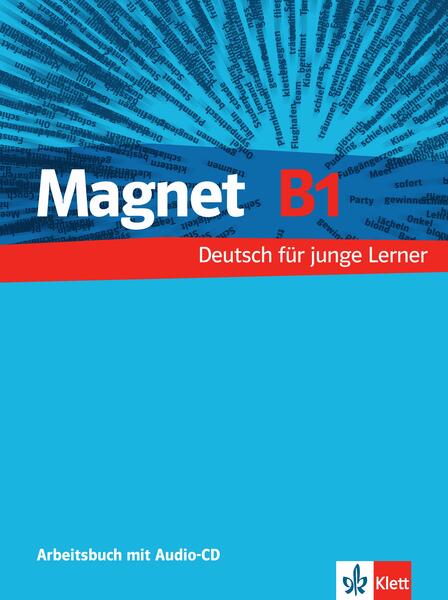 Magnet B1. Arbeitsbuch mit Audio-CD - Klett Sprachen