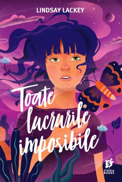 Toate lucrurile imposibile - Lindsay Lackey - Storia Books